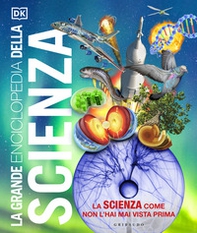 La grande enciclopedia della scienza - Librerie.coop La grande enciclopedia della scienza - Librerie.coop