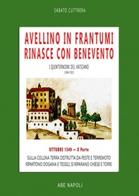 Avellino in frantumi. Ottobre 1349. X parte - Librerie.coop
