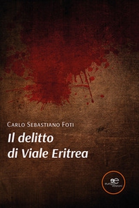 Il delitto di Viale Eritrea - Librerie.coop