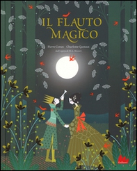 Il flauto magico da W. A. Mozart - Librerie.coop