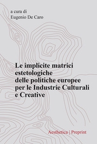 Le implicite matrici estetologiche delle politiche europee per le industrie culturali e creative - Librerie.coop