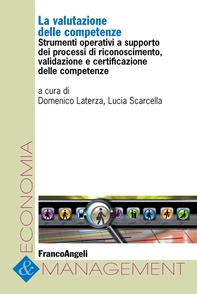 La valutazione delle competenze. Strumenti operativi a supporto dei processi di riconoscimento, validazione e certificazione delle competenze - Librerie.coop La valutazione delle competenze. Strumenti operativi a supporto dei processi di riconoscimento, validazione e certificazione delle competenze - Librerie.coop
