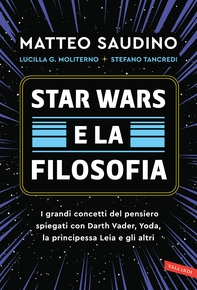 Star Wars e la filosofia - Librerie.coop Star Wars e la filosofia - Librerie.coop