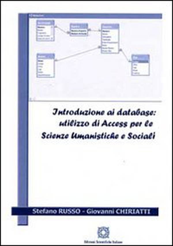 Introduzione ai database. Utilizzo di Access per la scienze umanistiche e sociali - Librerie.coop Introduzione ai database. Utilizzo di Access per la scienze umanistiche e sociali - Librerie.coop