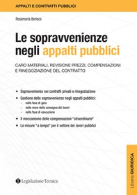 Le sopravvenienze negli appalti pubblici. Caro materiali, revisione prezzi, compensazioni e rinegoziazione del contratto - Librerie.coop Le sopravvenienze negli appalti pubblici. Caro materiali, revisione prezzi, compensazioni e rinegoziazione del contratto - Librerie.coop