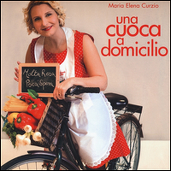 Una cuoca a domicilio - Librerie.coop Una cuoca a domicilio - Librerie.coop