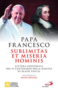 Sublimitas et miseria hominis. Lettera apostolica nel IV centenario della nascita di Blaise Pascal - Librerie.coop Sublimitas et miseria hominis. Lettera apostolica nel IV centenario della nascita di Blaise Pascal - Librerie.coop