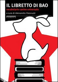 Il libretto di Bao. Vocabolario canino universale - Librerie.coop