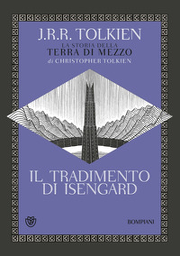 Il tradimento di Isengard. La storia della Terra di Mezzo - Librerie.coop Il tradimento di Isengard. La storia della Terra di Mezzo - Librerie.coop