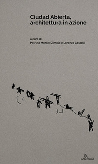 Ciudad Abierta, architettura in azione - Librerie.coop
