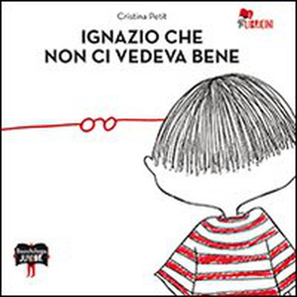 Ignazio che non ci vedeva bene - Librerie.coop Ignazio che non ci vedeva bene - Librerie.coop