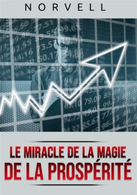 Le miracle de la magie de la prospérité - Librerie.coop