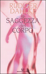 La saggezza del corpo - Librerie.coop