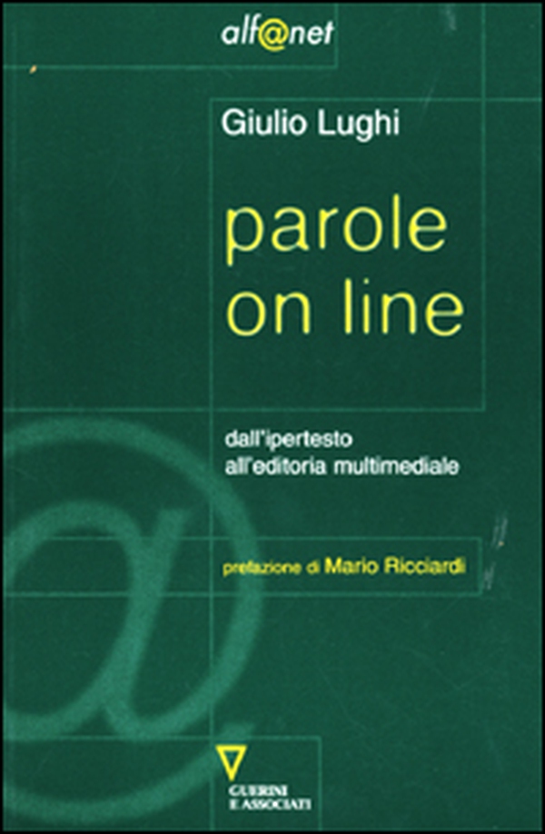 Parole on line. Dall'ipertesto all'editoria multimediale - Librerie.coop Parole on line. Dall'ipertesto all'editoria multimediale - Librerie.coop