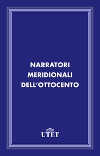 Narratori meridionali dell'Ottocento - Librerie.coop