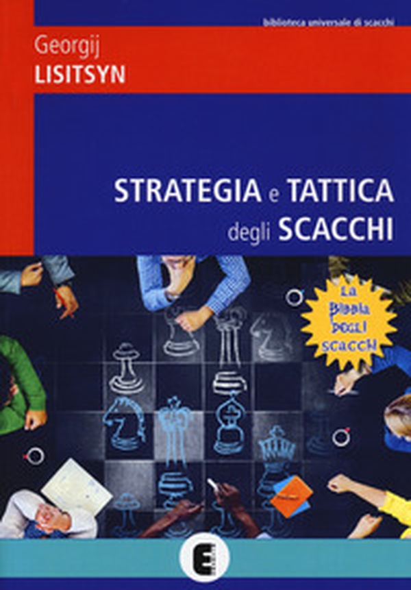 Strategia e tattica degli scacchi - Librerie.coop Strategia e tattica degli scacchi - Librerie.coop
