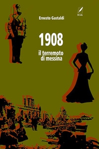 1908. Il terremoto di Messina - Librerie.coop 1908. Il terremoto di Messina - Librerie.coop
