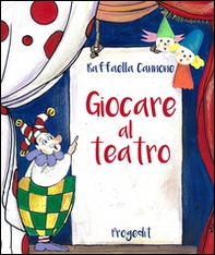 Giocare al teatro - Librerie.coop Giocare al teatro - Librerie.coop