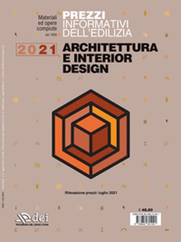 Prezzi informativi dell'edilizia. Architettura e interior design 2021 - Librerie.coop Prezzi informativi dell'edilizia. Architettura e interior design 2021 - Librerie.coop