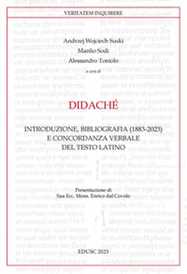 Didaché. Introduzione, bibliografia (1883-2023) e concordanza verbale del testo latino - Librerie.coop Didaché. Introduzione, bibliografia (1883-2023) e concordanza verbale del testo latino - Librerie.coop