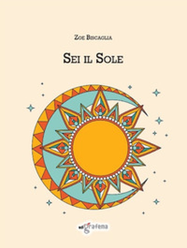 Sei il sole - Librerie.coop Sei il sole - Librerie.coop