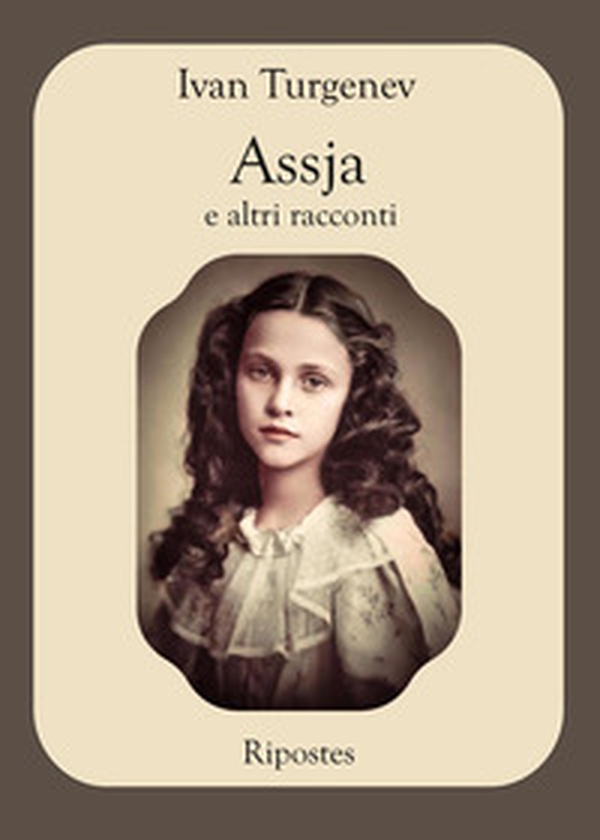 Assja e altri racconti - Librerie.coop Assja e altri racconti - Librerie.coop
