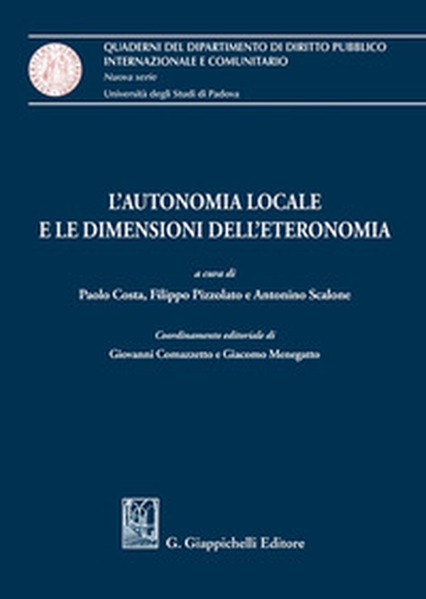 L'autonomia locale e le dimensioni dell'eteronomia - Librerie.coop L'autonomia locale e le dimensioni dell'eteronomia - Librerie.coop