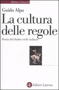 La cultura delle regole. Storia del diritto civile italiano - Librerie.coop