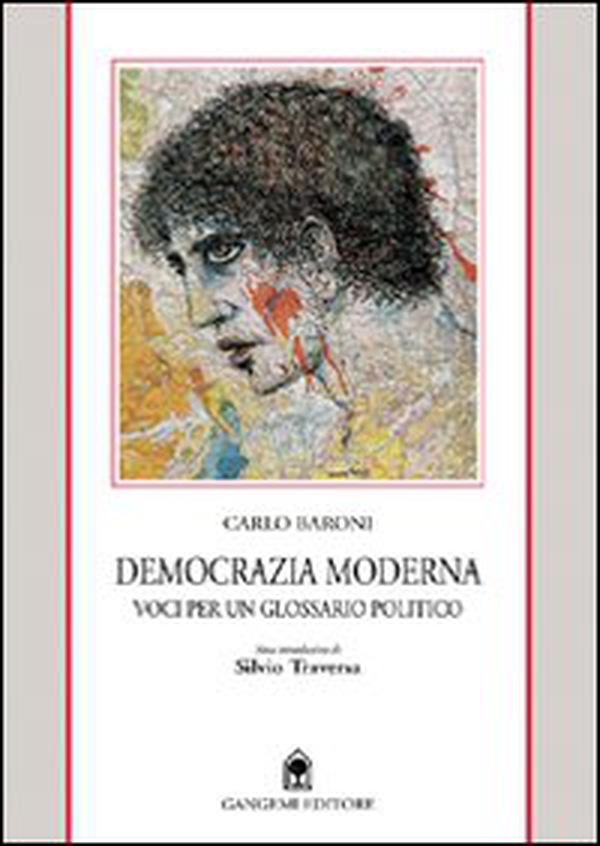 Democrazia moderna. Voci per un glossario politico - Librerie.coop Democrazia moderna. Voci per un glossario politico - Librerie.coop