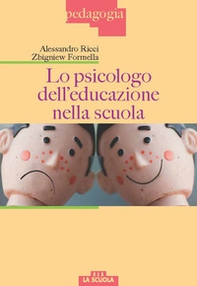 Lo psicologo dell'educazione nella scuola - Librerie.coop