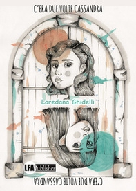C'era due volte Cassandra - Librerie.coop