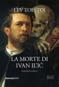 La morte di Ivan Il'ic e altri racconti - Librerie.coop La morte di Ivan Il'ic e altri racconti - Librerie.coop