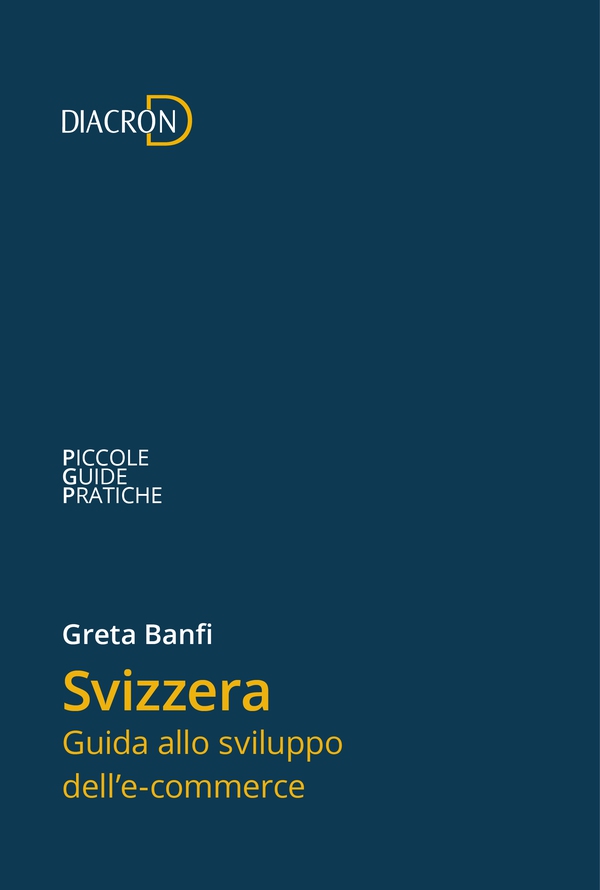 Svizzera. Guida allo sviluppo dell'e-commerce - Librerie.coop Svizzera. Guida allo sviluppo dell'e-commerce - Librerie.coop
