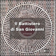 Il battistero di San Giovanni a Firenze - Librerie.coop Il battistero di San Giovanni a Firenze - Librerie.coop