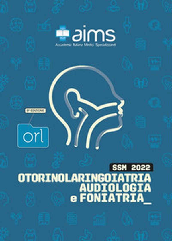 Manuale di otorinolaringoiatria, audiologia e foniatria. Concorso Nazionale SSM - Librerie.coop Manuale di otorinolaringoiatria, audiologia e foniatria. Concorso Nazionale SSM - Librerie.coop