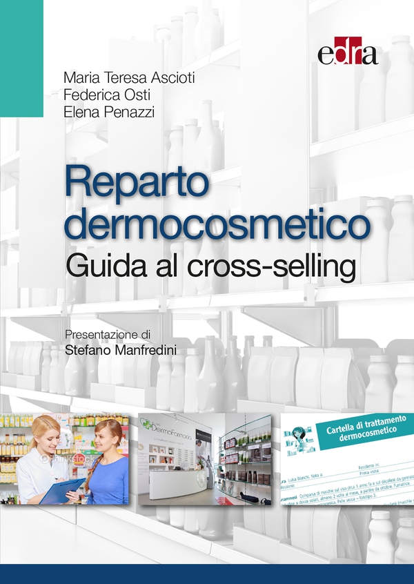 Reparto dermocosmetico - Guida al Cross-selling - Librerie.coop Reparto dermocosmetico - Guida al Cross-selling - Librerie.coop