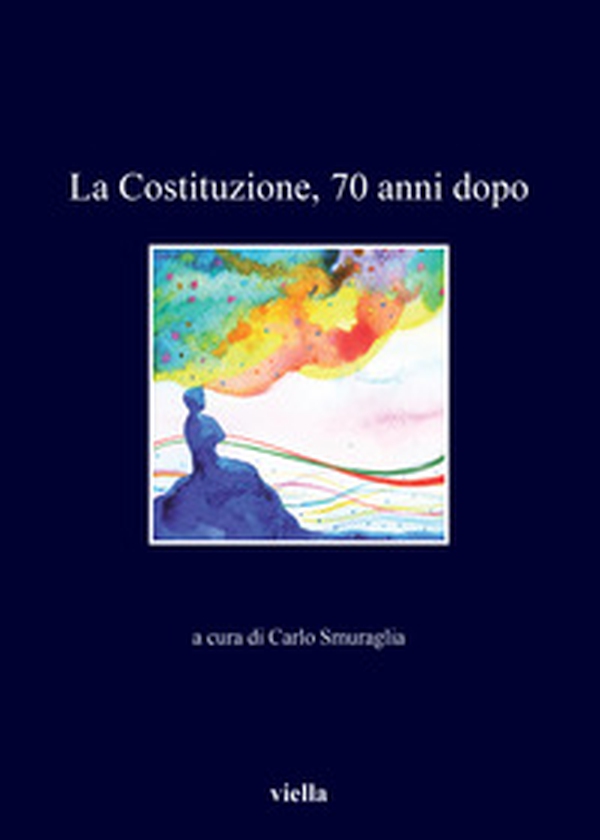 La Costituzione, 70 anni dopo - Librerie.coop La Costituzione, 70 anni dopo - Librerie.coop