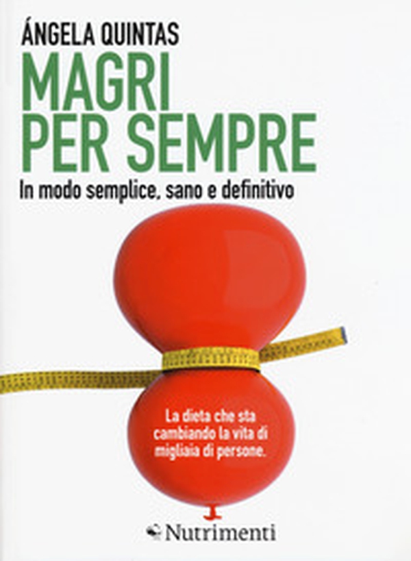 Magri per sempre. In modo semplice, sano e definitivo - Librerie.coop Magri per sempre. In modo semplice, sano e definitivo - Librerie.coop
