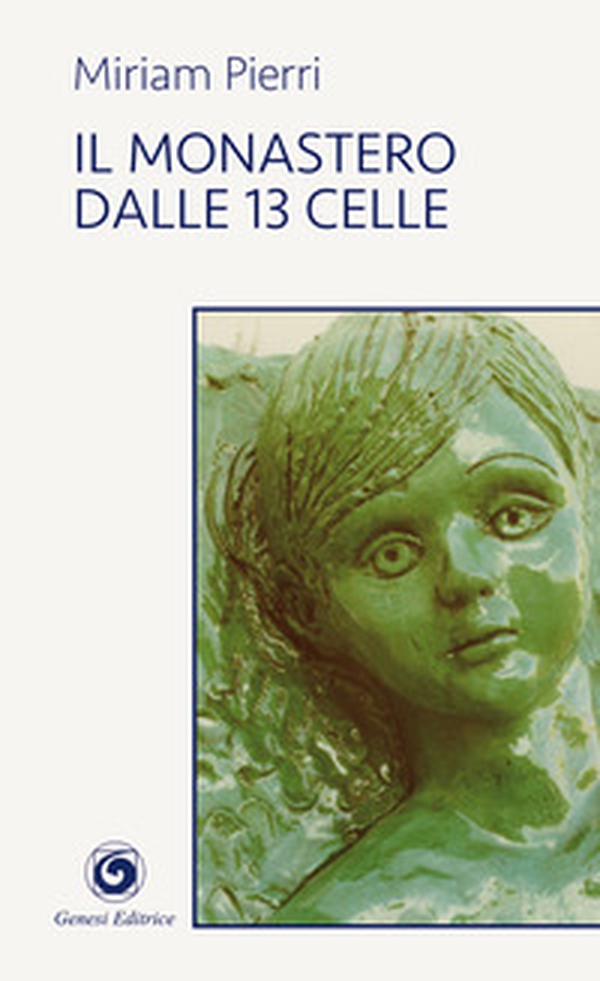 Il monastero dalle 13 celle - Librerie.coop Il monastero dalle 13 celle - Librerie.coop