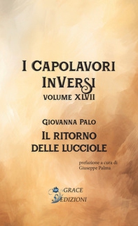 Il ritorno delle lucciole. I Capolavori InVersi - Vol. 47 - Librerie.coop