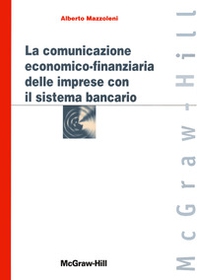 La comunicazione economico-finanziaria delle imprese con il sistema bancario - Librerie.coop
