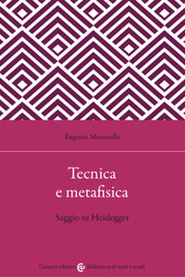 Tecnica e metafisica. Saggio su Heidegger - Librerie.coop Tecnica e metafisica. Saggio su Heidegger - Librerie.coop