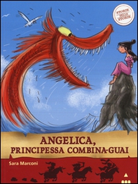 Angelica, principessa combina-guai. Storie nelle storie - Librerie.coop Angelica, principessa combina-guai. Storie nelle storie - Librerie.coop