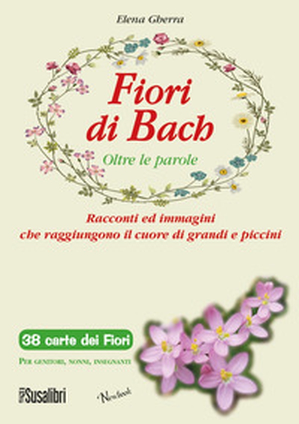 Fiori di Bach. Oltre le parole - Librerie.coop Fiori di Bach. Oltre le parole - Librerie.coop