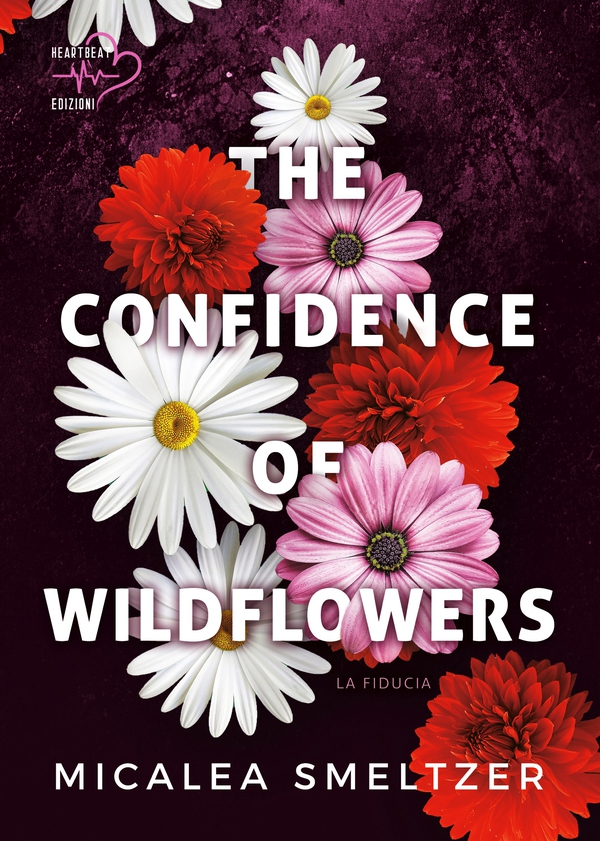 The confidence of wildflowers - Librerie.coop The confidence of wildflowers - Librerie.coop