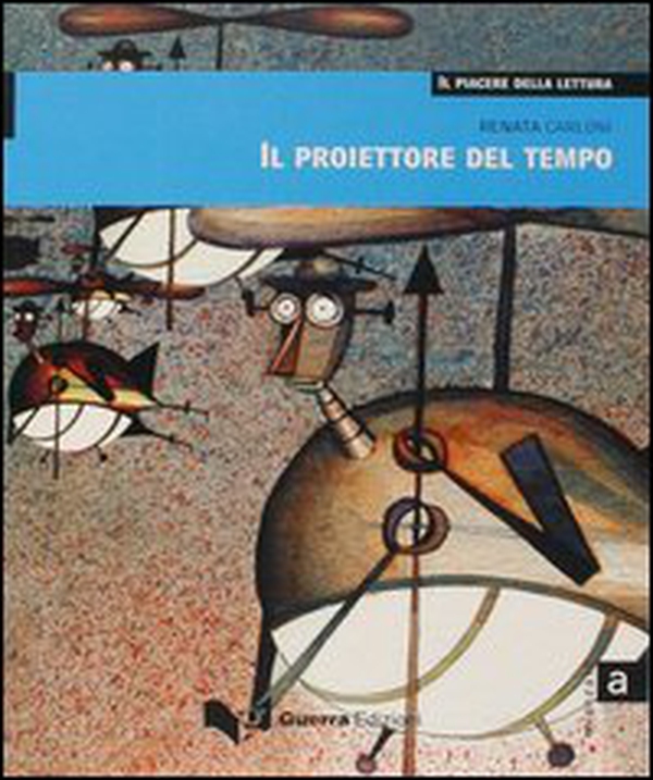 Il proiettore del tempo. Livello avanzato - Librerie.coop Il proiettore del tempo. Livello avanzato - Librerie.coop