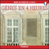 Genova in 4 ore. Ediz. francese - Librerie.coop