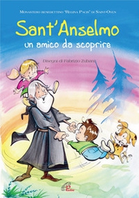 Sant'Anselmo. Un amico da scoprire - Librerie.coop