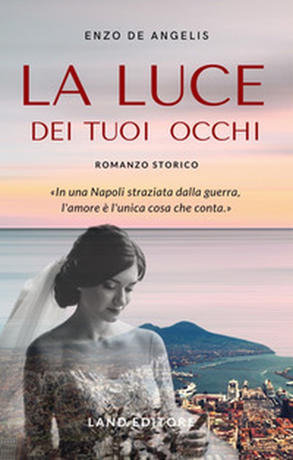La luce dei tuoi occhi - Librerie.coop La luce dei tuoi occhi - Librerie.coop