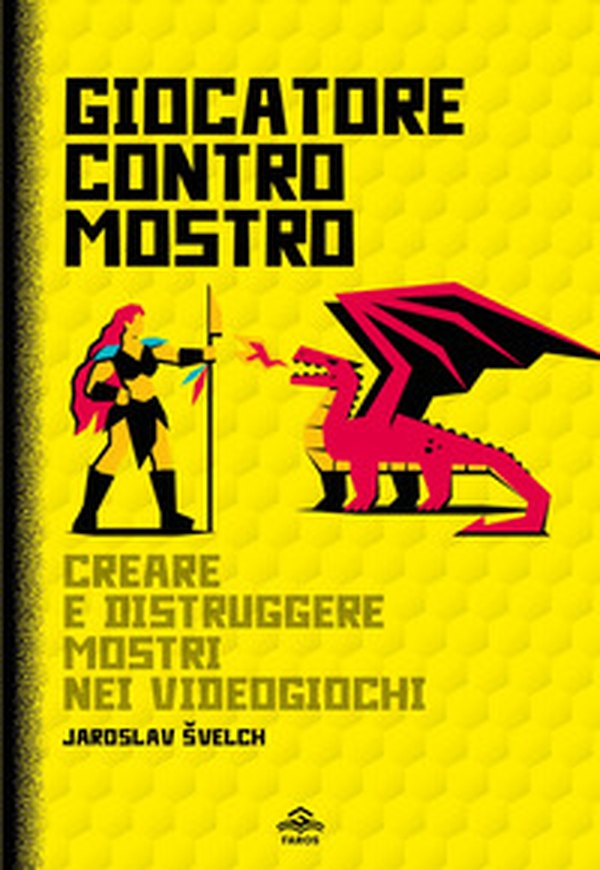 Giocatore contro mostro. Creare e distruggere mostri nei videogiochi - Librerie.coop Giocatore contro mostro. Creare e distruggere mostri nei videogiochi - Librerie.coop